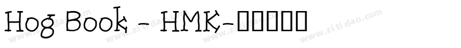 Hog Book - HMK字体转换